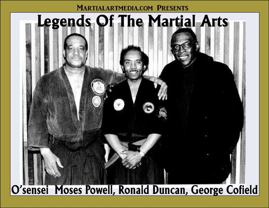 Legends of the Martial Arts: Moses Powell, Ronald Duncan, George Cofield